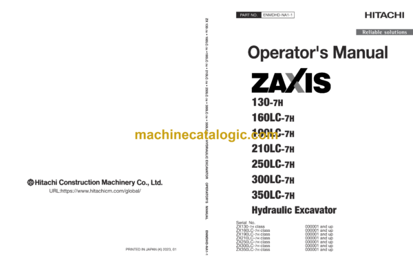 Hitachi ZX130-7H, ZX160LC-7H , ZX190LC-7H, ZX210LC-7H, ZX250LC-7H, ZX300LC-7H, ZX350LC-7H Hydraulic Excavator Operator's Manual (ENMDHD-NA1-1, ENMDHD-NA1-2)