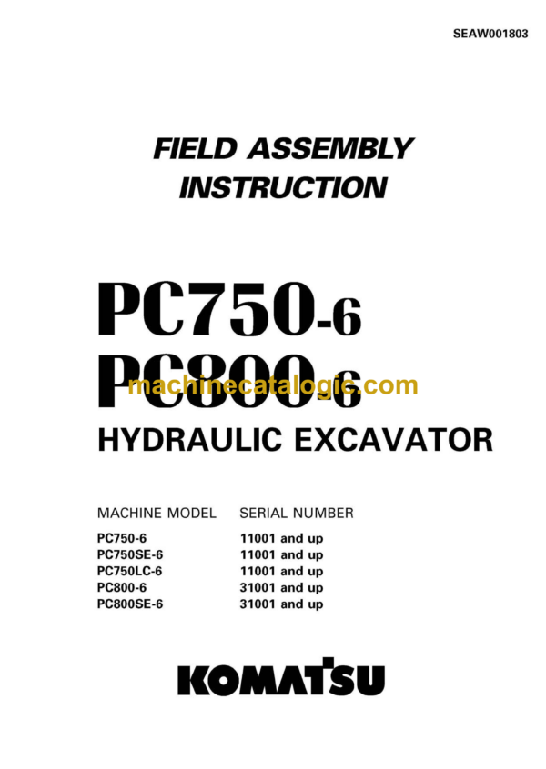 Komatsu PC750-6 PC800-6 Hydraulic Excavator Field Assembly Instruction (SEAW001803)