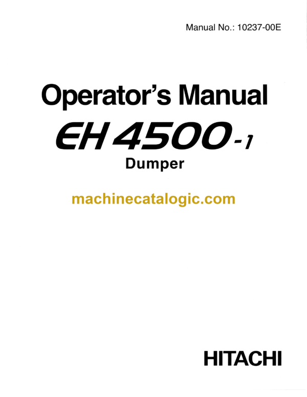 Hitachi EH4500-2 Dump Truck Operator's Manual (10237)