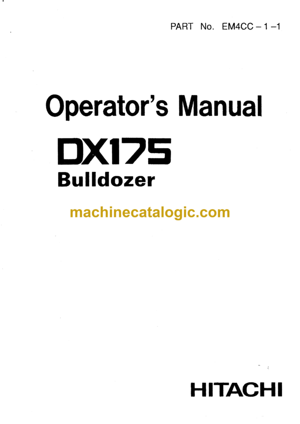 Hitachi DX175 Bulldozer Operator's Manual (EM4CC-1-1)