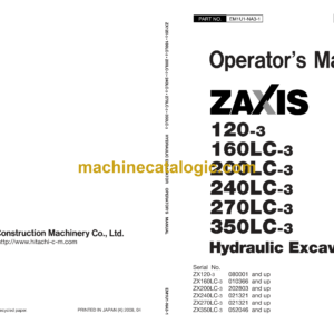 Hitachi ZX120-3, ZX160LC-3, ZX200LC-3, ZX240LC-3, ZX270LC-3, ZX350LC-3 Hydraulic Excavator Operator's Manual (EM1U1-NA3-1, EM1U1-NA3-2)