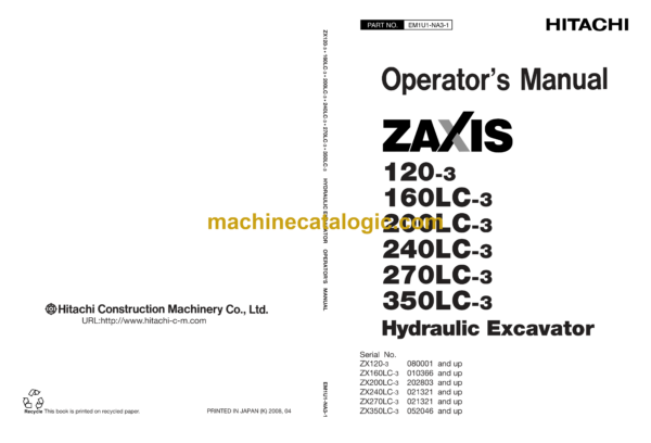 Hitachi ZX120-3, ZX160LC-3, ZX200LC-3, ZX240LC-3, ZX270LC-3, ZX350LC-3 Hydraulic Excavator Operator's Manual (EM1U1-NA3-1, EM1U1-NA3-2)