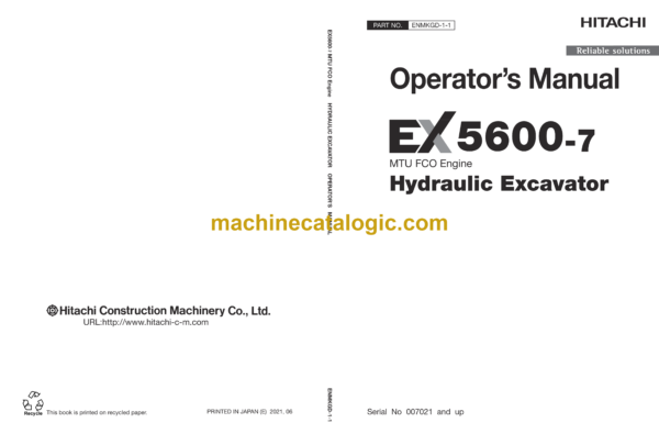 Hitachi EX5600-7 MTU FCO Engine Hydraulic Excavator Operator's Manual (ENMKGD-1-1, ENMKGD-1-2, ENMKGD-1-3)