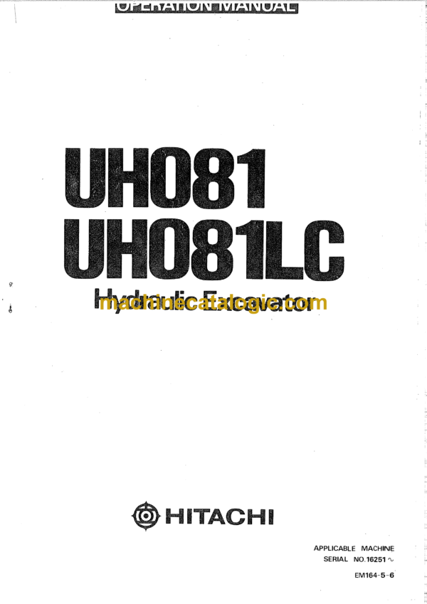 Hitachi UH081,UH081LC Excavator Operator's Manual (EM164-5-6, EM164-5-7)