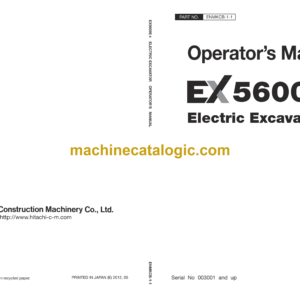 Hitachi EX5600E-6 Electric Excavator Operator’s Manual (ENMKCB-1-1 to ENMKCB-1-5)