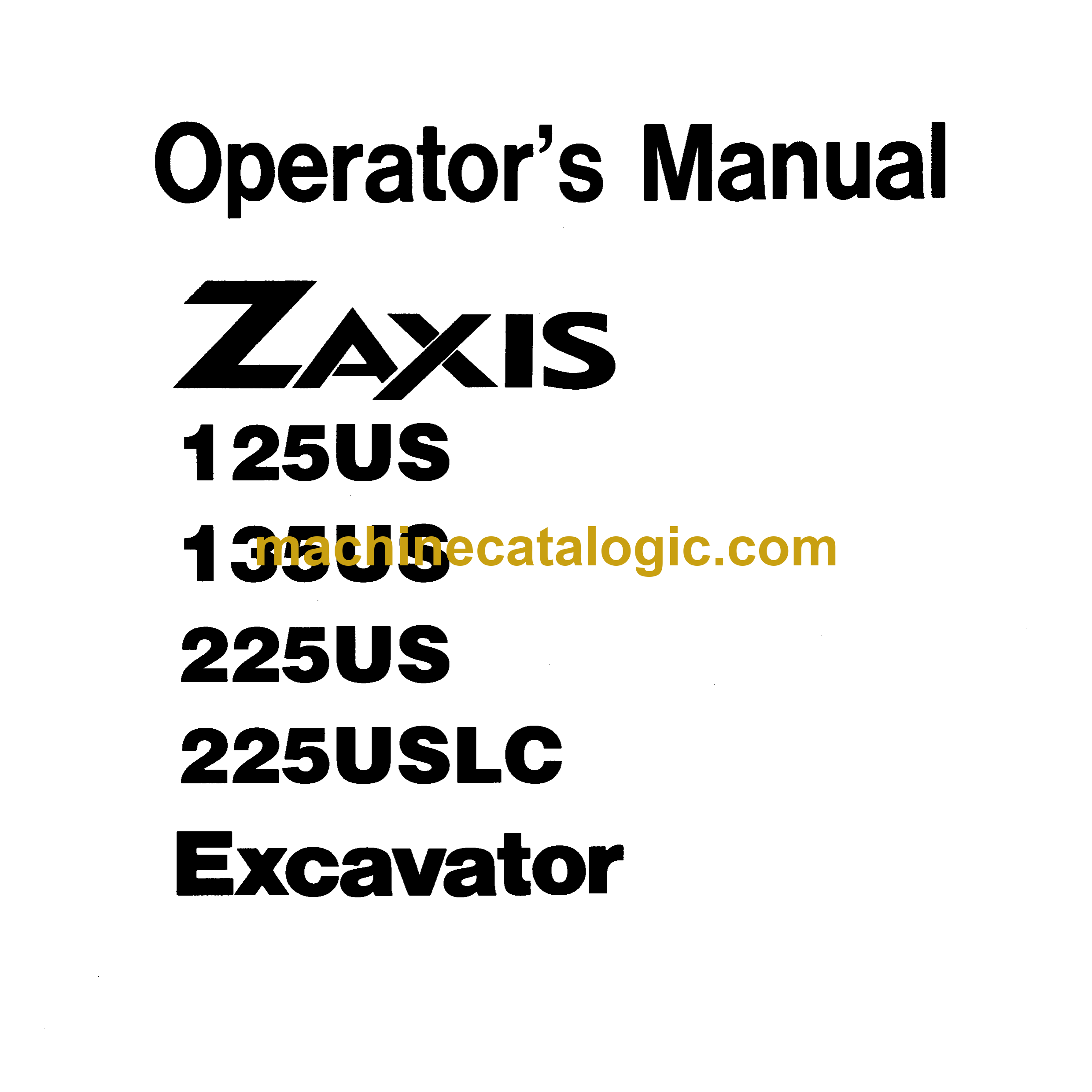 Hitachi ZX125US,ZX135US,ZX225US,ZX225USLC Excavator Operator's Manual  (EM1SE-2-1, EM1SE-4-2)