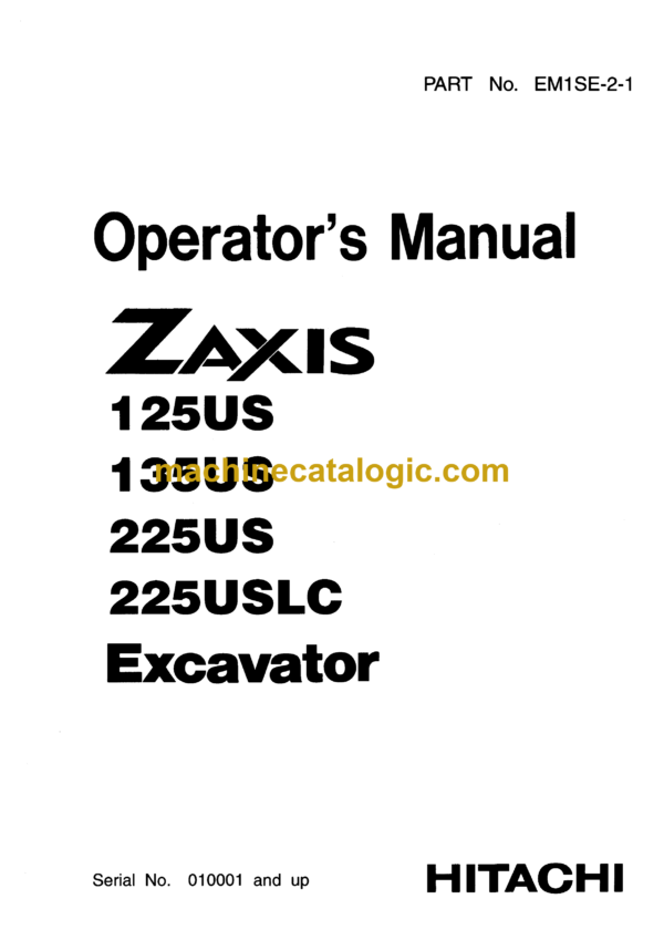 Hitachi ZX125US,ZX135US,ZX225US,ZX225USLC Excavator Operator's Manual (EM1SE-2-1, EM1SE-4-2)