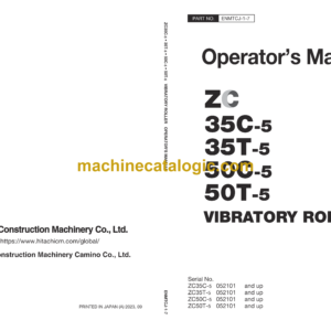 Hitachi ZC35C-5, ZC35T-5, ZC50C-5, ZC50T-5 Vibratory Roller Operator’s Manual (ENMTCJ-1-2, ENMTCJ-1-3, ENMTCJ-1-4, ENMTCJ-1-5, ENMTCJ-1-6, ENMTCJ-1-7)