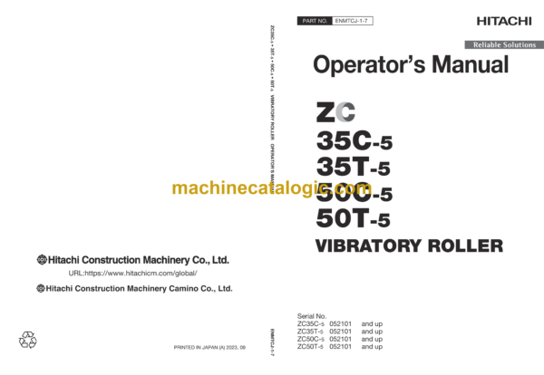 Hitachi ZC35C-5, ZC35T-5, ZC50C-5, ZC50T-5 Vibratory Roller Operator’s Manual (ENMTCJ-1-2, ENMTCJ-1-3, ENMTCJ-1-4, ENMTCJ-1-5, ENMTCJ-1-6, ENMTCJ-1-7)