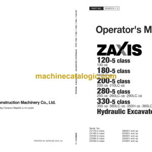 Hitachi ZX120-5B, ZX180-5B, ZX200-5B, ZX280-5B, ZX330-5B class Hydraulic excavator Operator's Manual (ENMDCA-1-2)