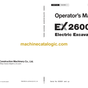 Hitachi EX2600E-6 Electric Excavator Operator’s Manual (ENMKBB-1-1 to ENMKBB-1-5)