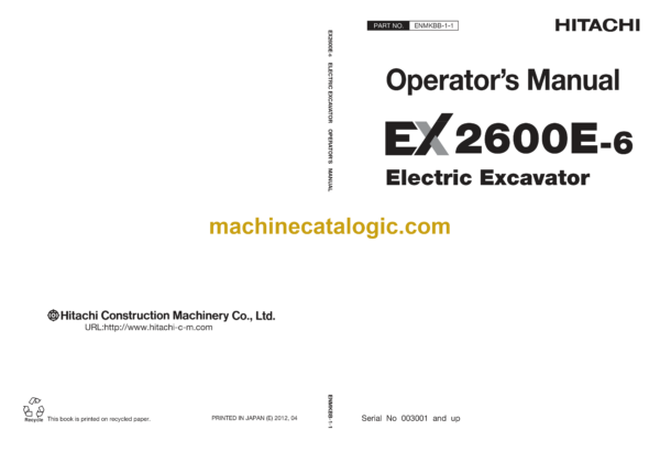 Hitachi EX2600E-6 Electric Excavator Operator’s Manual (ENMKBB-1-1 to ENMKBB-1-5)