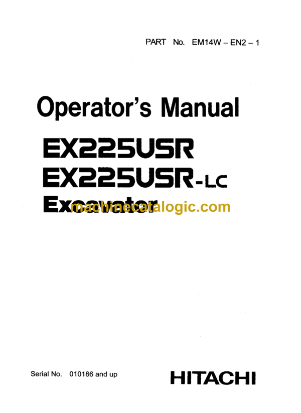 Hitachi EX225USR,EX225USR-LC Excavator Operator's Manual (EM14W-EN2-1)