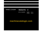 Komatsu WA470-8 Wheel Loader Shop Manual (VENBM49500)