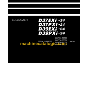 Komatsu D37EXi-24, D37PXi-24, D39EXi-24, D39PXi-24 Bulldozer Shop Manual (SEN06593-08)