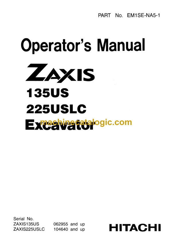 Hitachi ZX135US,ZX225USLC Excavator Operator's Manual (EM1SE-NA5-1, EM1SE-NA4-2)