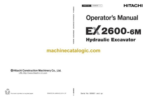 Hitachi EX2600-6C Hydraulic Excavator Operator’s Manual (ENMKBF-1-1)