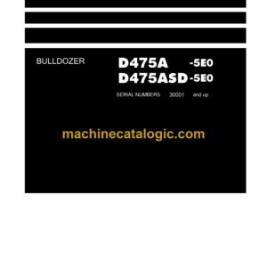 Komatsu D475A-5E0, D475ASD-5E0 Bulldozer Field Assembly Instruction (GEN00051-07)