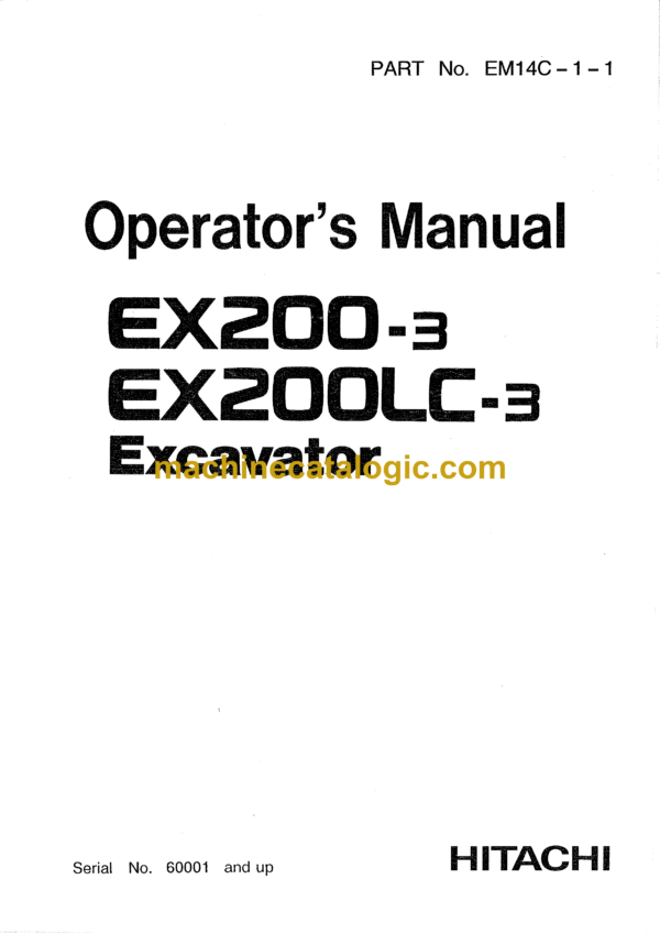 Hitachi EX200-3,EX200LC-3 Excavator Operator's Manual (EM14C-1-1, EM14C-1-4)