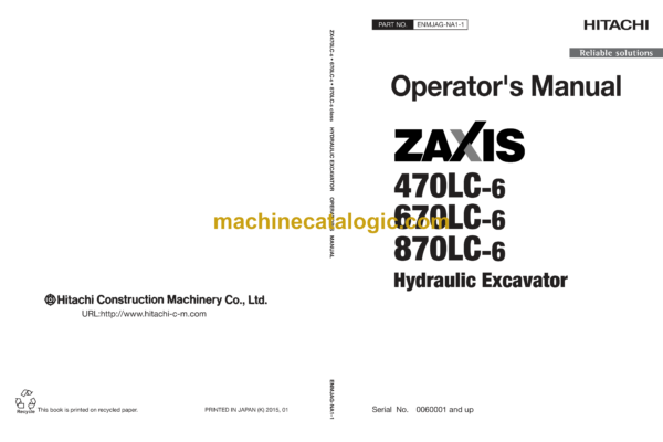 Hitachi ZX470LC-6, ZX670LC-6, ZX870LC-6 Hydraulic Excavator Operator's Manual (ENMJAG-NA1-1, ENMJAG-NA1-2, ENMJAG-NA1-3)