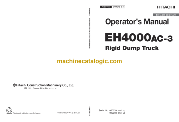 Hitachi EH4000AC-3 Rigid Dump Truck Operator's Manual (ENMQFB-1-1, ENMQFB-1-2, ENMQFB-2-2, ENMQFB-2-3, ENMQFB-2-4, ENMQFB-2-6)