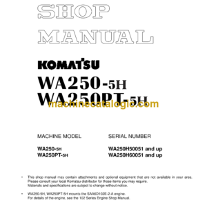 Komatsu WA250-5H, WA250PT-5H Wheel Loader Shop Manual (VEBM230102)