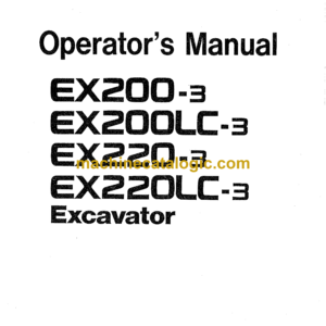 Hitachi EX200-3,EX200LC-3,EX220-3,EX220LC-3 Excavator Operator's Manual (EM14C-1-2)