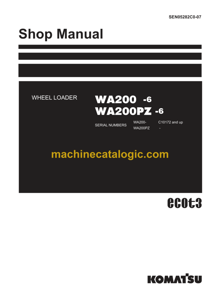 Komatsu WA200-6, WA200P Z-6 Wheel Loader Shop Manual (SEN05282C0-07)