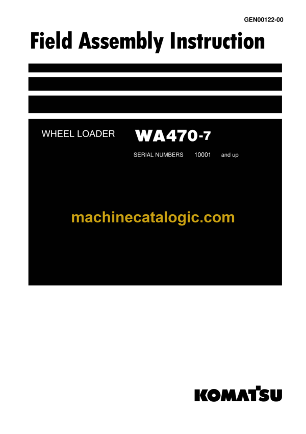 Komatsu WA470-7 Wheel Loader Field Assembly Instruction (GEN00122-00)