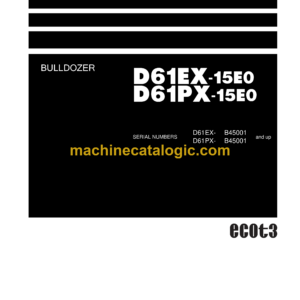 Komatsu D61EX-15E0, D61PX-15E0 Bulldozer Shop Manual (SEN02387-05)