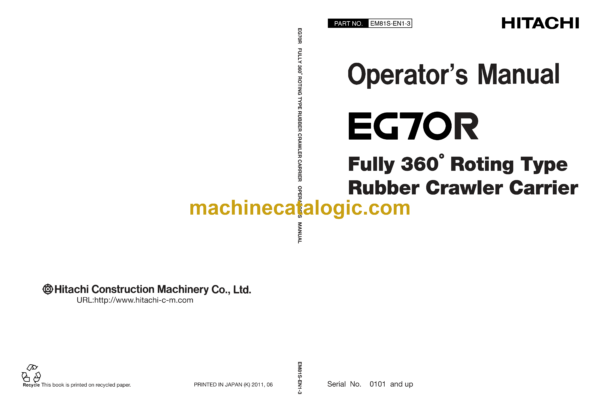 Hitachi EG70R Fully 360°Rotating Type Rubber Crawler Carrier Operator's Manual (EM81S-EN1-3)