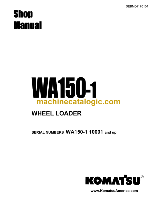 Komatsu WA150-1 Wheel Loader Shop Manual (SEBM04170104)