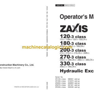 Hitachi ZX120-3class, ZX180-3class, ZX200-3class, ZX270-3class, ZX330-3class Hydraulic Excavator Operator's Manual (EM1U1-3-2, EM1U1-EN3-1, EM1U1-EN3-2, EM1U1-EN3-5)