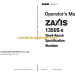Hitachi ZX135US-6 Short-Reach Specification Machine Operator's Manual (ENMDAS-SR1-1, ENMDAS-SR1-3)