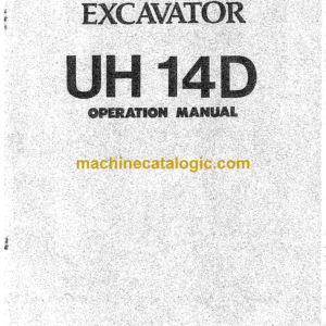 Hitachi UH14D Hydraulic Excavator Operator's Manual (EM120-5-2)