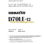 Komatsu D70LE-12 Bulldozer Shop Manual (SEBM003100)