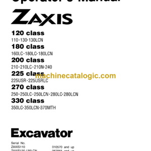 Hitachi ZX120, ZX180, ZX200, ZX225, ZX270, ZX330 Classes Excavator Operator's Manual (EM1G6-EN4-1)