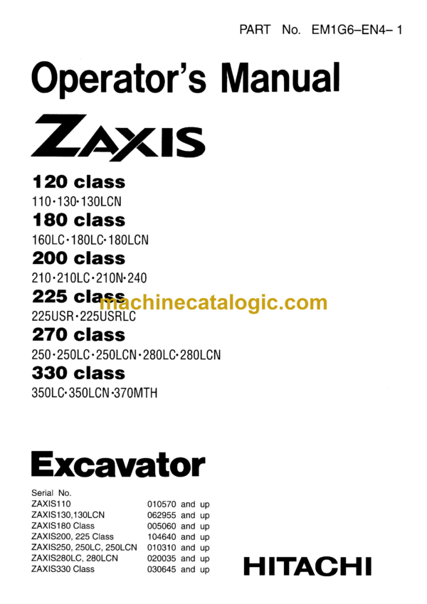 Hitachi ZX120, ZX180, ZX200, ZX225, ZX270, ZX330 Classes Excavator Operator's Manual (EM1G6-EN4-1)