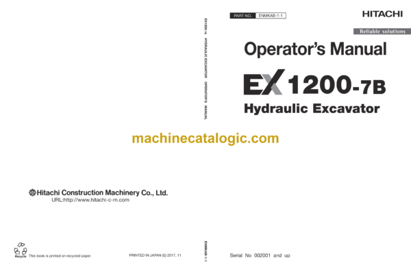 Hitachi EX1200-7B Hydraulic Excavator Operator's Manual (ENMKAB-1-1, ENMKAB-1-3, ENMKAB-1-4, ENMKAB-1-5)