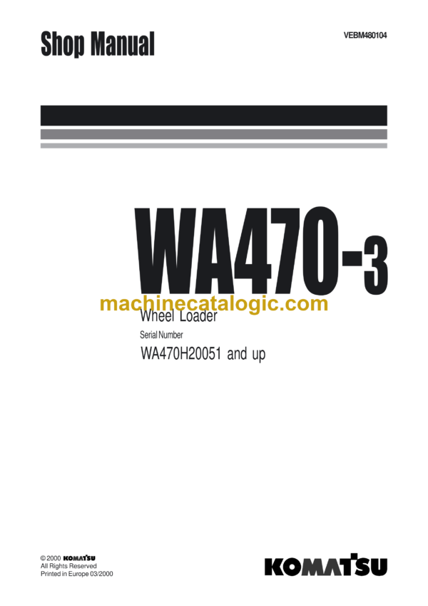 Komatsu WA470-3 Wheel Loader Shop Manual (VEBM480104)