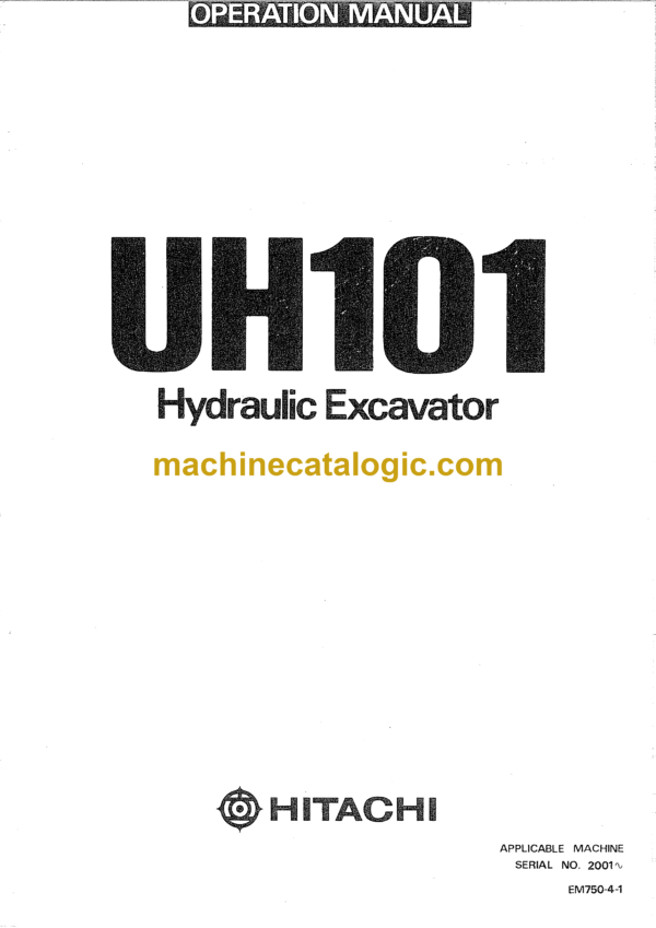 Hitachi UH101 Hydraulic Excavator Operator's Manual (EM750-4-1)