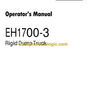 Hitachi EH1700-3 Rigid Dump Truck Operators Manual