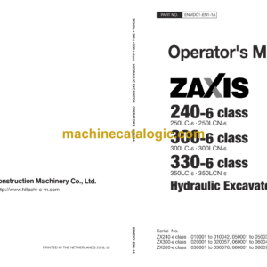 Hitachi ZX240-6, ZX300-6, ZX330-6 class Hydraulic Excavator Operator's Manual (ENMDC1-EN1-1A)