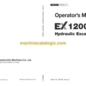 Hitachi EX1200-7 Hydraulic Excavator Operator's Manual (ENMKAA-1-1, ENMKAA-1-3, ENMKAA-1-4, ENMKAA-1-2)