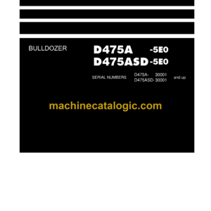 Komatsu D475A-5E0, D475ASD-5E0 Bulldozer Field Assembly Manual (GEN00051-12)