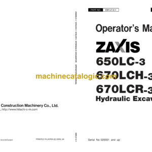 Hitachi ZX650LC-3,ZX670LCH-3,ZX670LCR-3 Hydraulic Excavator Operator's Manual (EM1J7-2-1, EM1J7-2-2, EM1J7-2-3, EM1J7-2-4)