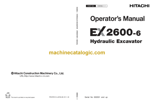 Hitachi EX2600-6 Hydraulic Excavator Operator's Manual (EMKBA-1-1, EMKBA-1-2, EMKBA-1-3, EMKBA-1-4)