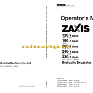 Hitachi ZX120-7, ZX160-7, ZX200-7, ZX240-7, 330-7 class Hydraulic Excavator Operator's Manual (ENMDFY-2-3, ENMDFY-2-4)