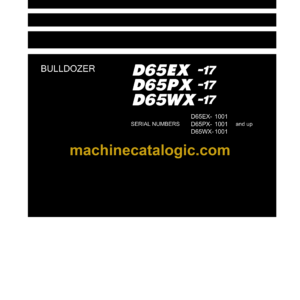 Komatsu D65EX-17, D65PX-17, D65WX-17 Bulldozer Shop Manual (SEN05536-17)