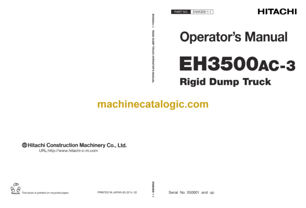 Hitachi EH3500AC-3 Rigid Dump Truck Operator’s Manual (ENMQEB-1-1)